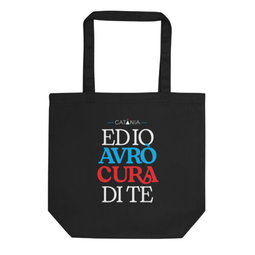 Ed io avrò cura di te – CATANIA – ECO Tote Bag