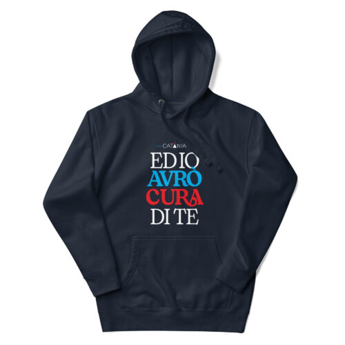 Ed io avrò cura di te – CATANIA – Classic Hoodie