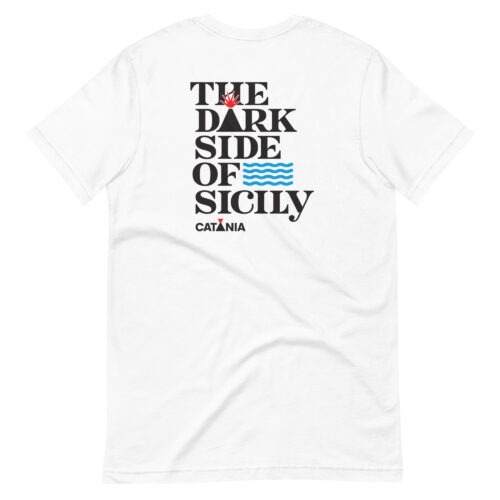 The Dark Side of Sicily – CATANIA – Tshirt